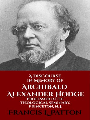 cover image of A Discourse in Memory of A. A. Hodge